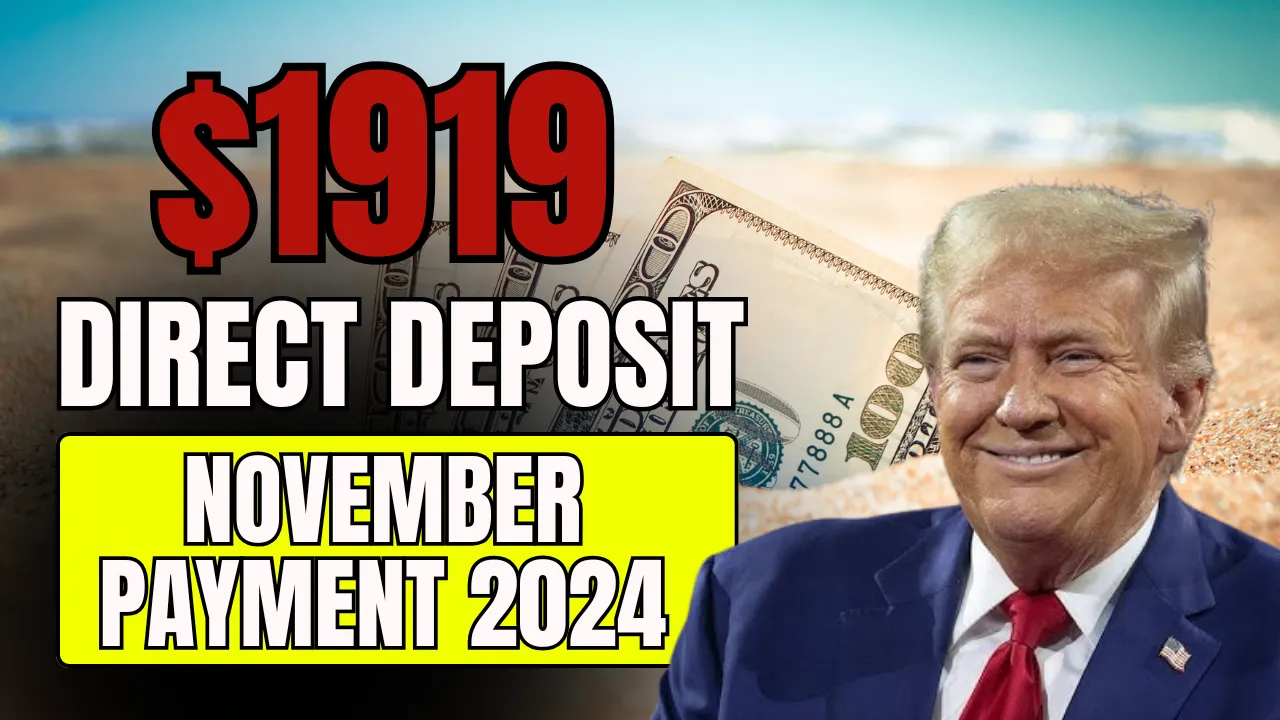 1919 Direct Deposit November Payment 2024 Check Payment Date