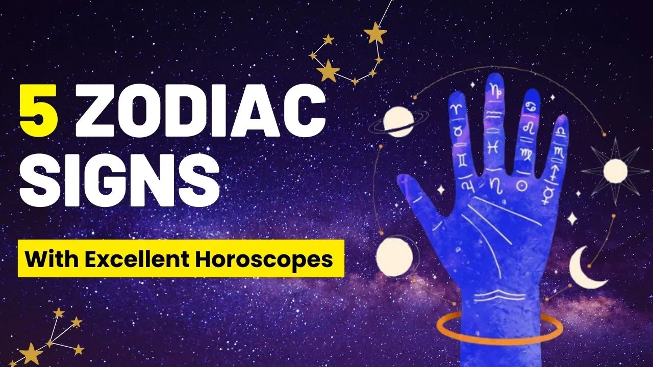 5 Zodiac Signs With Excellent Horoscopes