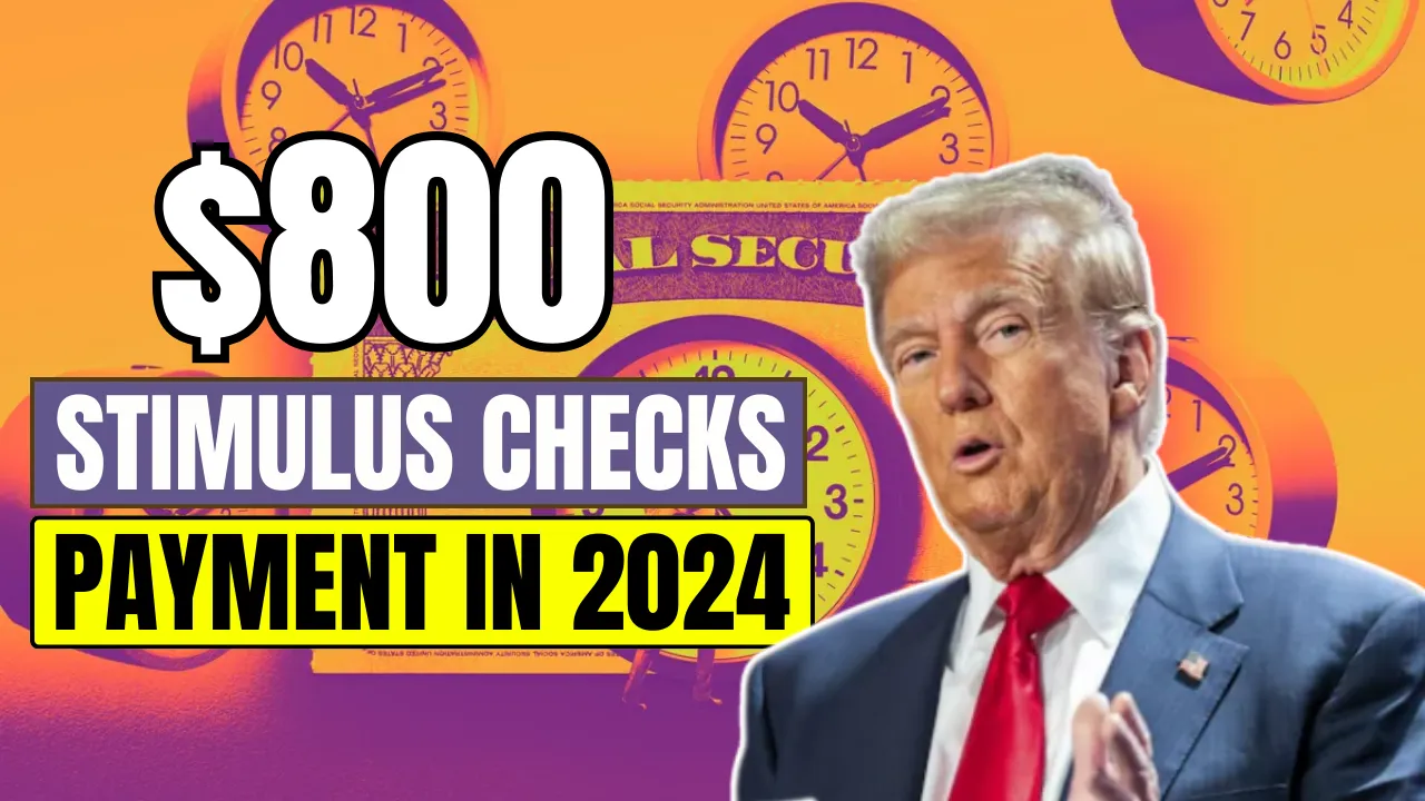 $800 Stimulus Check Payment in 2024