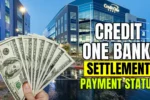 Credit_One_Bank_Settlement_2024_Payment_Status