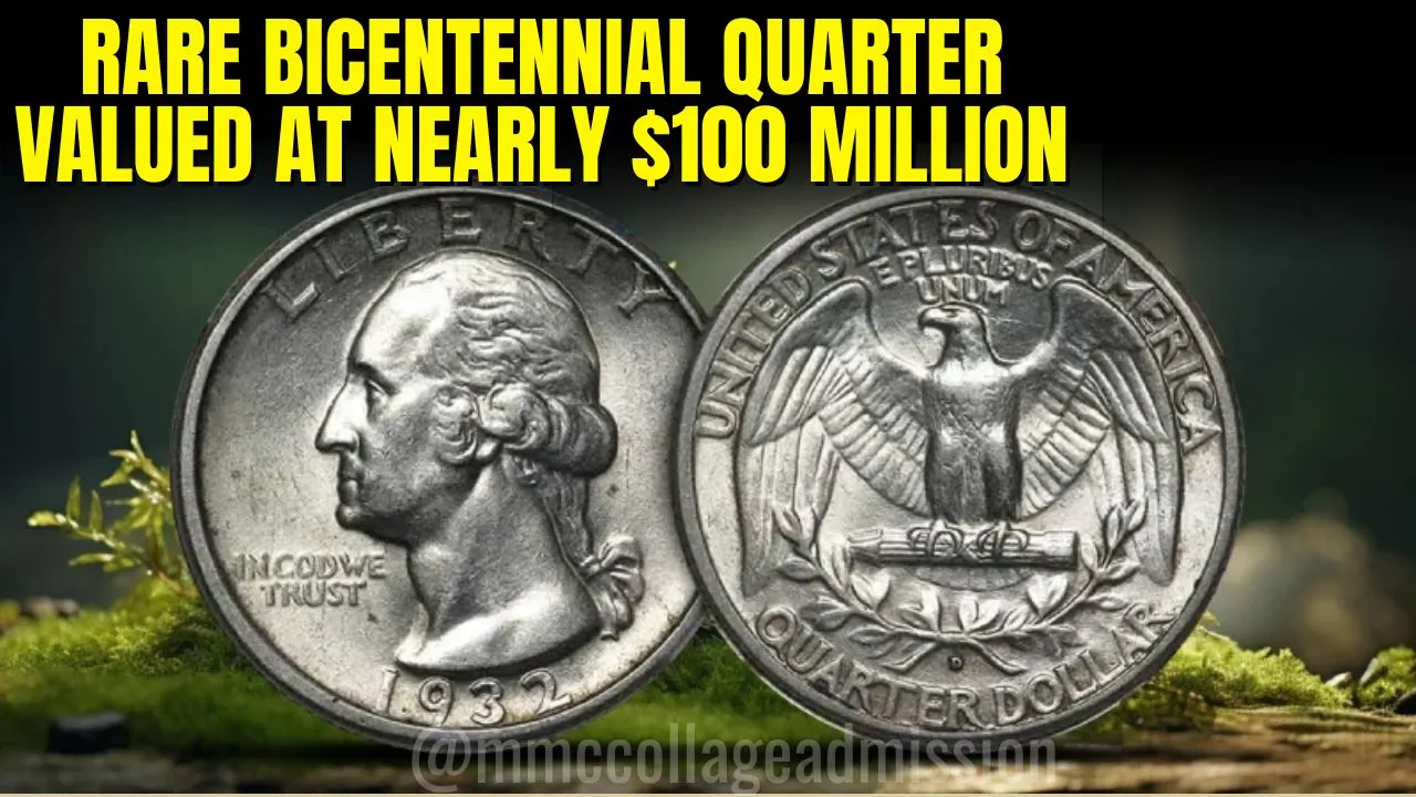 Rare Bicentennial Quarter Valued at Nearly $100 Million