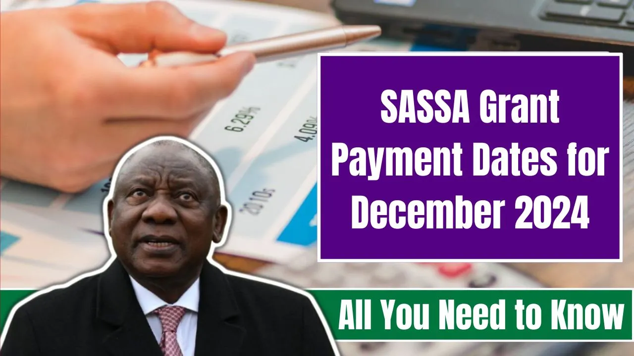 SASSA Grant Payment Dates for December 2024