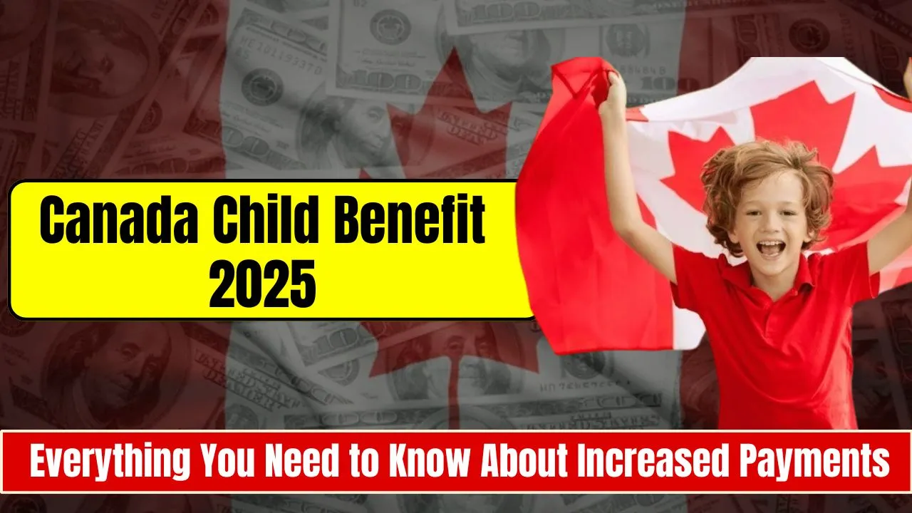 Canada Child Benefit 2025